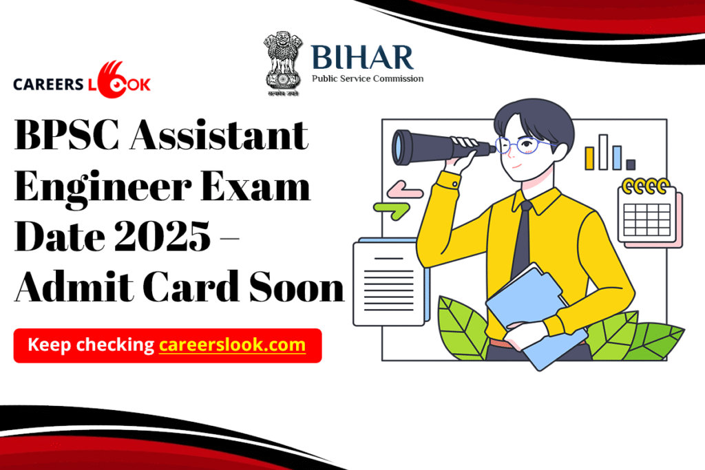BPSC Assistant Engineer Exam Date 2025 – Admit Card Soon