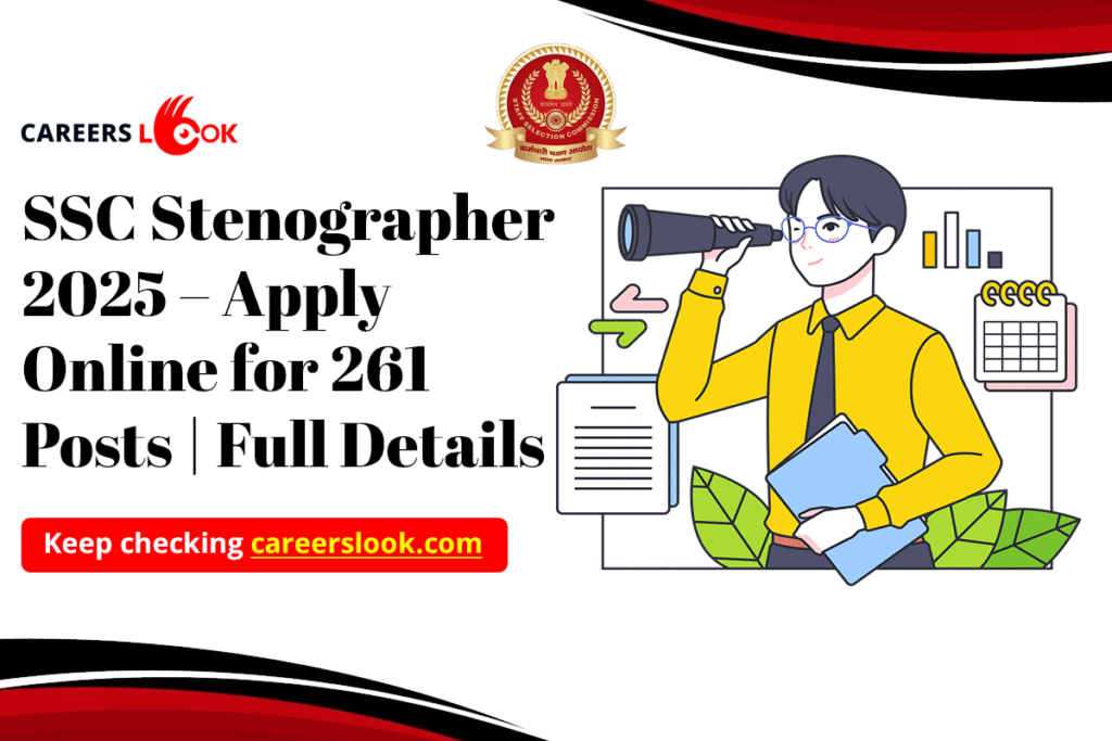SSC Stenographer Recruitment 2025