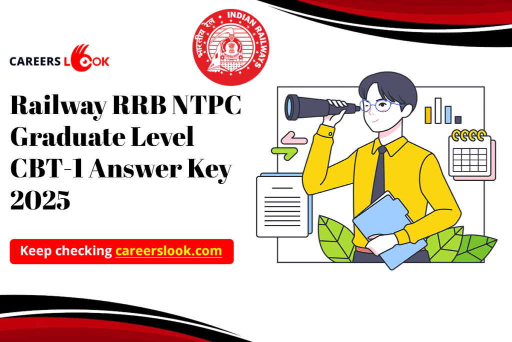 Railway RRB NTPC Graduate Level CBT 1 Answer Key 2025