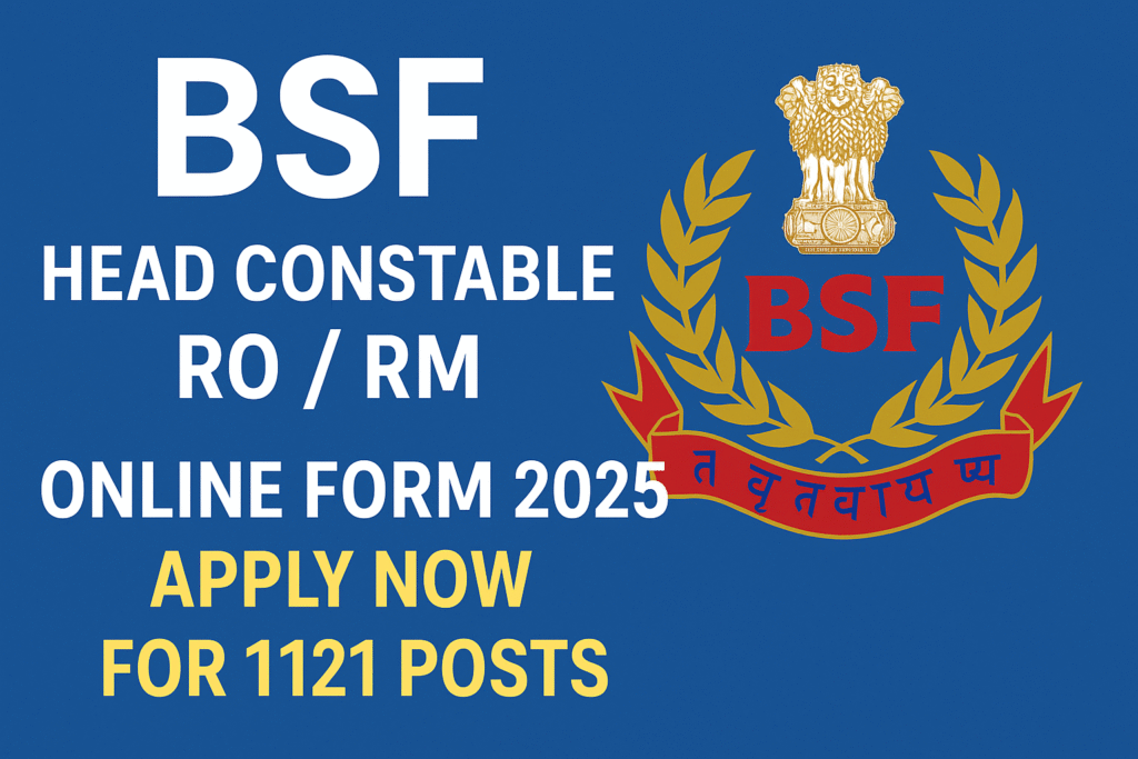 BSF Head Constable RO RM Recruitment 2025