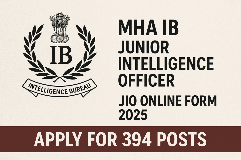 MHA IB Junior Intelligence Officer JIO Online