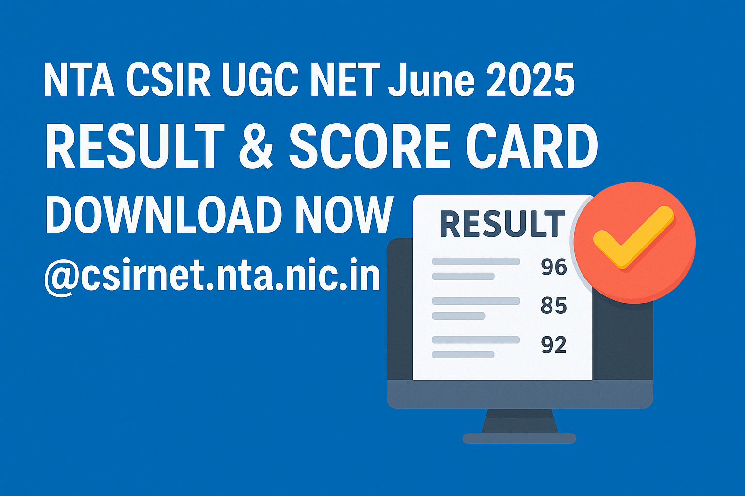 NTA CSIR UGC NET June Result 2025 & Score Card