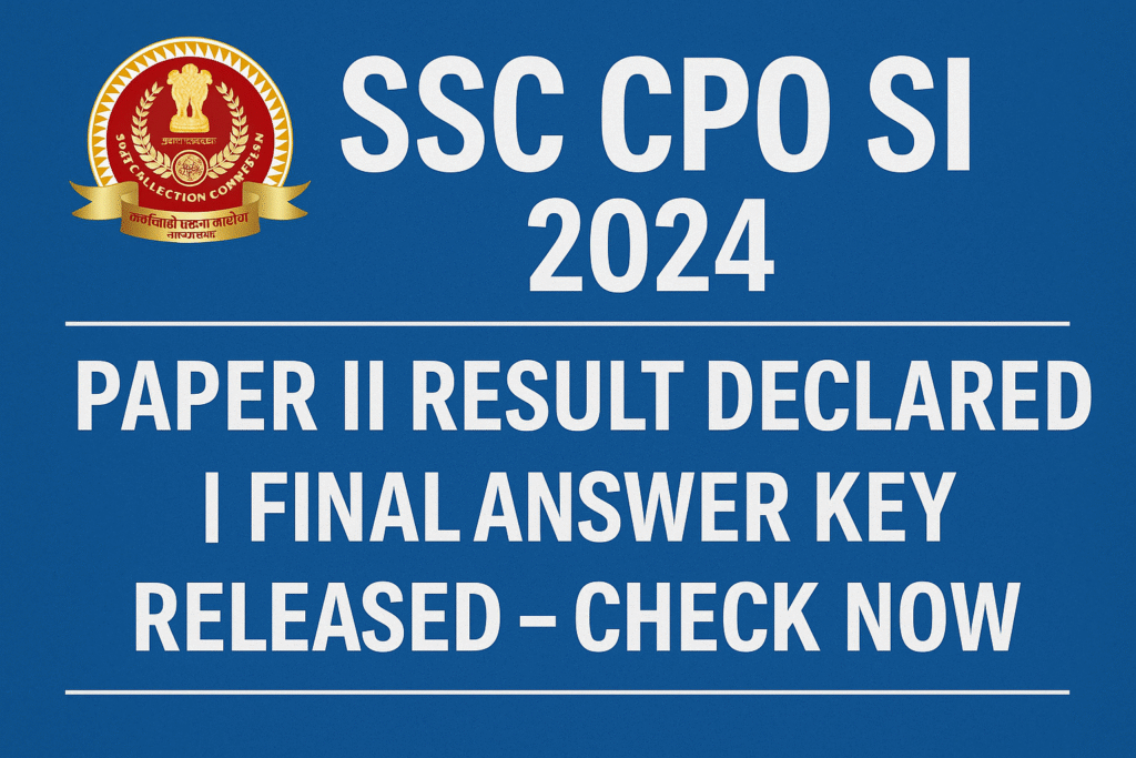 SSC CPO SI Paper II Result 2025