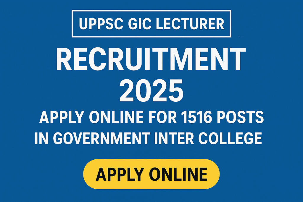 UPPSC GIC Lecturer Recruitment 2025