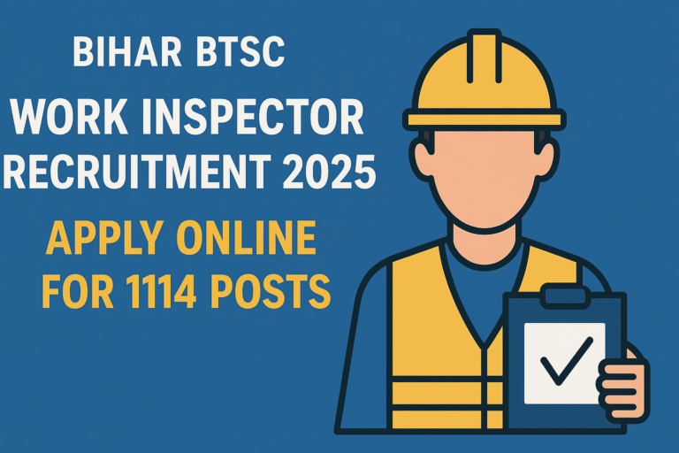 Bihar BTSC Work Inspector Online Form 2025 – Apply for 1114 Post ...