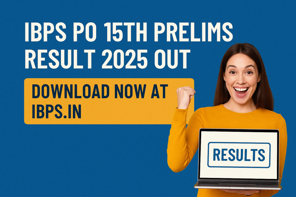 IBPS PO 15th Prelims Result 2025