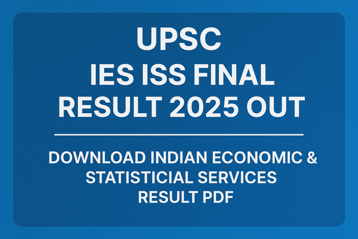 UPSC IES ISS Final Result 2025 Out – Download IES/ISS Merit List PDF ...